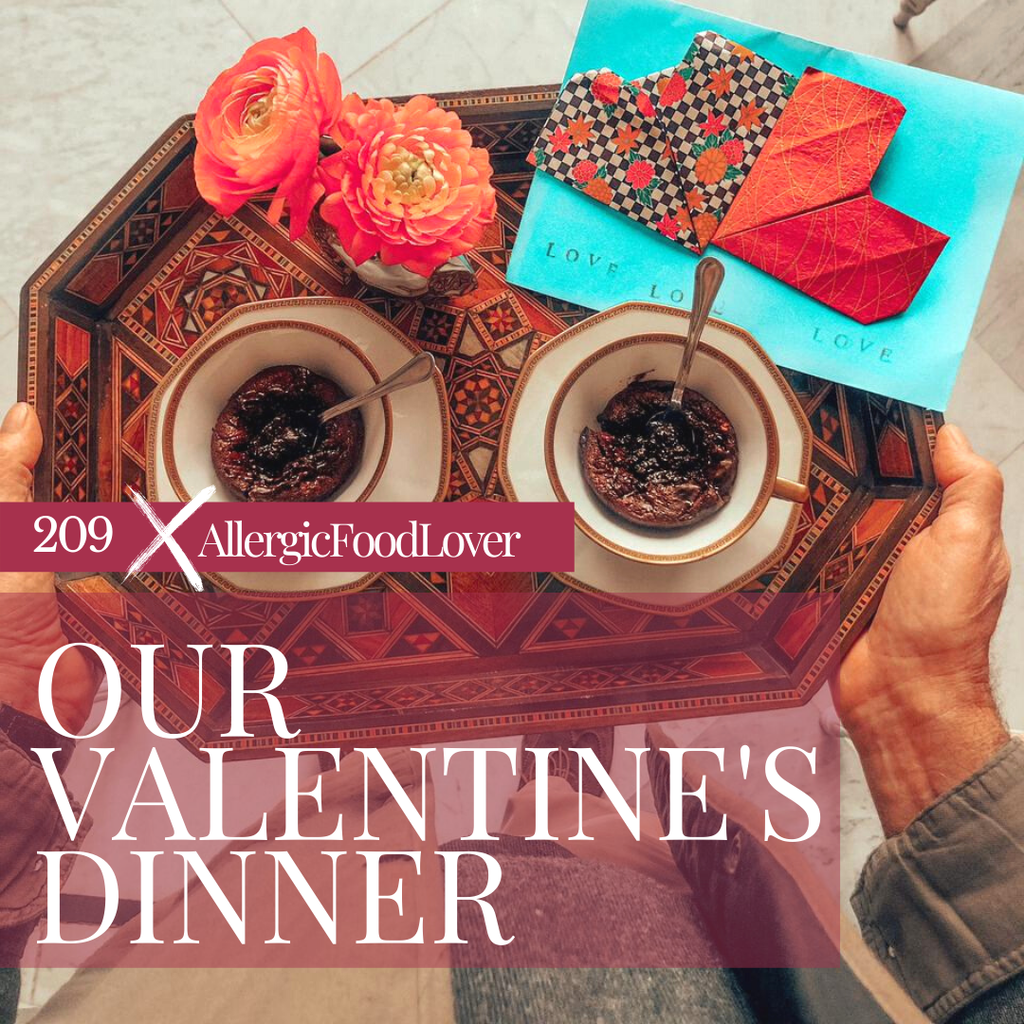 209 x AllergicFoodLover: Our Valentine's Dinner